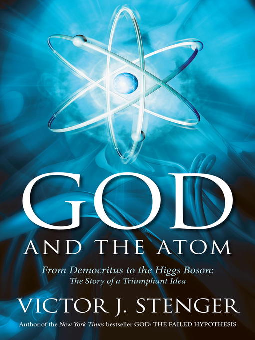 Title details for God and the Atom by Victor J. Stenger - Available